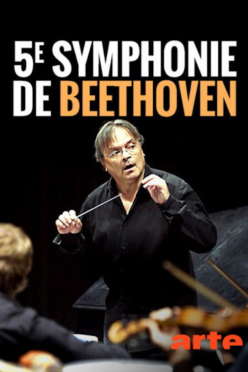 Beethoven - Symphonie n°5 (2009) poster