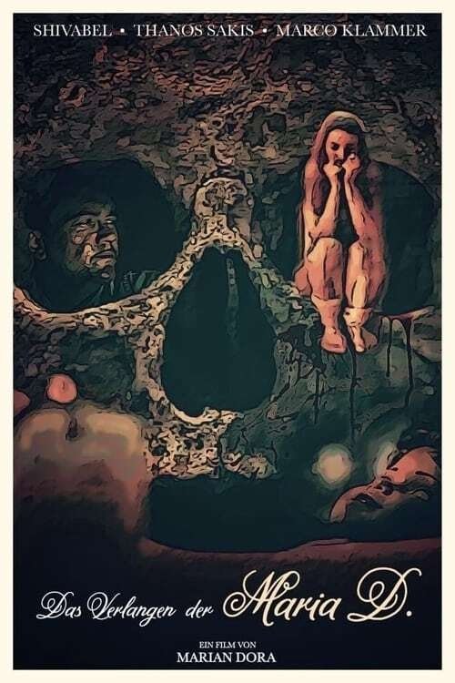 Das Verlangen der Maria D. (2018) poster