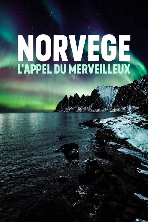 Norvège, l'appel du merveilleux (2018) poster
