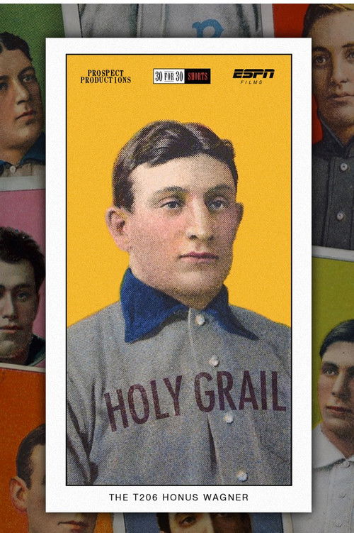 Holy Grail: The T206 Honus Wagner (2013) poster