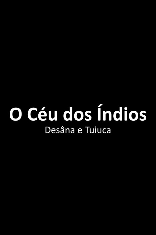 O Céu dos Índios Desâna e Tuiuca (2018) poster