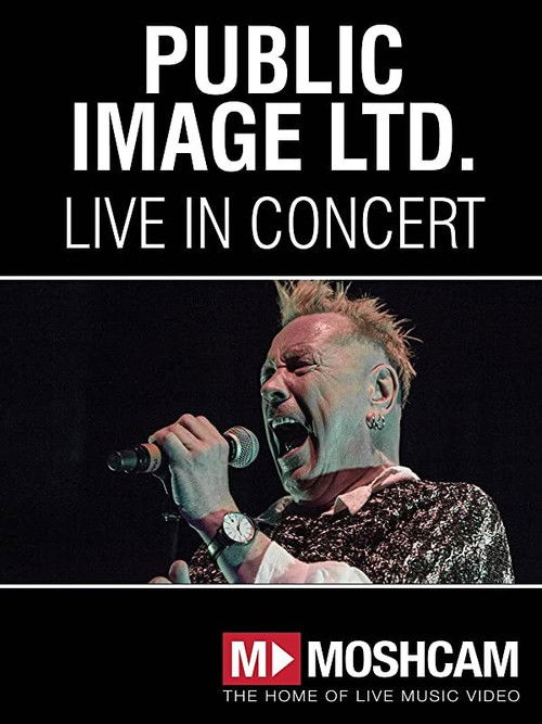Public Image Ltd: Live at Enmore Theatre in Sydney (2013) poster
