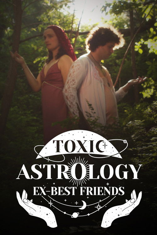 Toxic Astrology Ex-Best Friends (2024) poster