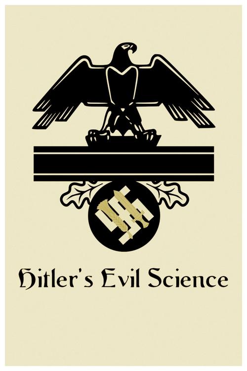 Hitler's Evil Science (2019) poster