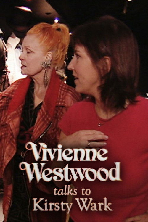 Vivienne Westwood Talks to Kirsty Wark (2004) poster