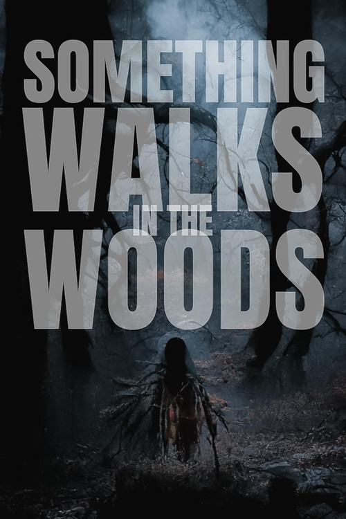 Something Walks in the Woods (2023) poster