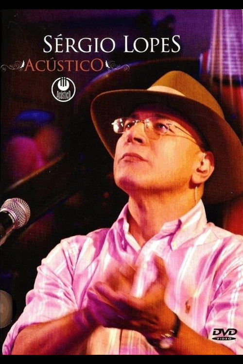 Sérgio Lopes Acústico (2009) poster