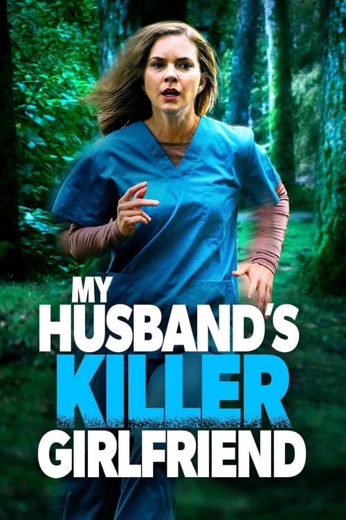 My Husband's Killer Girlfriend (2021) poster