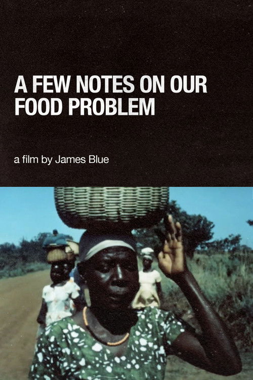 A Few Notes on Our Food Problem (1968) poster
