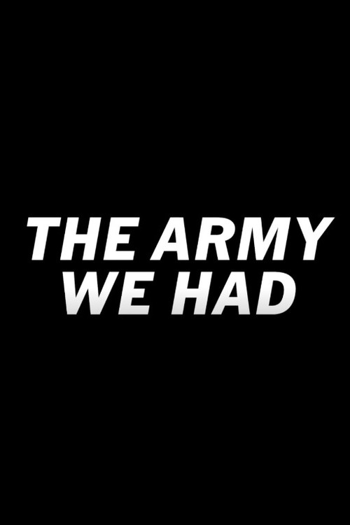 The Army We Had (2023) poster
