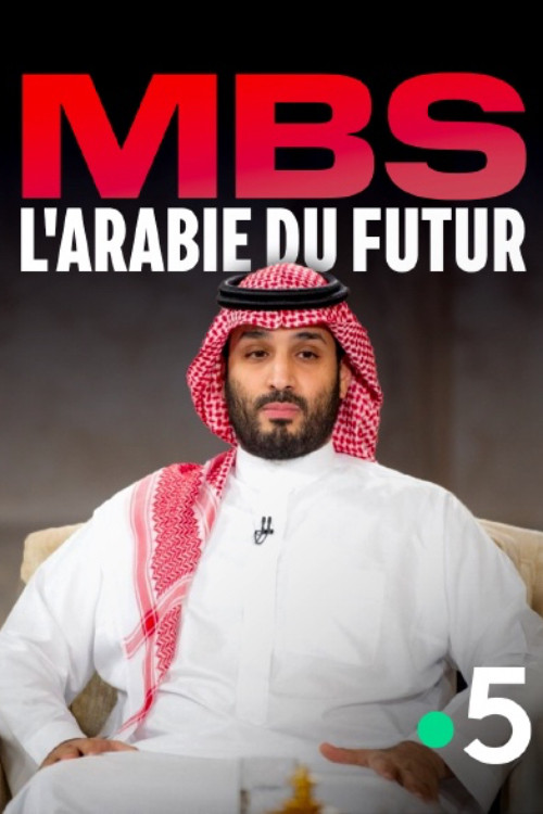 MBS, l’Arabie du futur (2025) poster