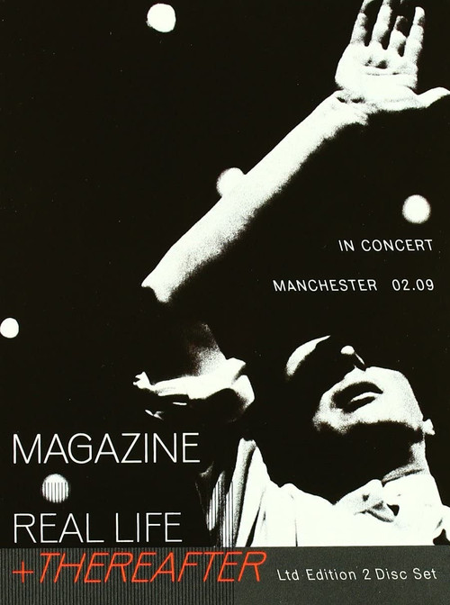 Magazine – Real Life + Thereafter (In Concert - Manchester 02.09) (2009) poster