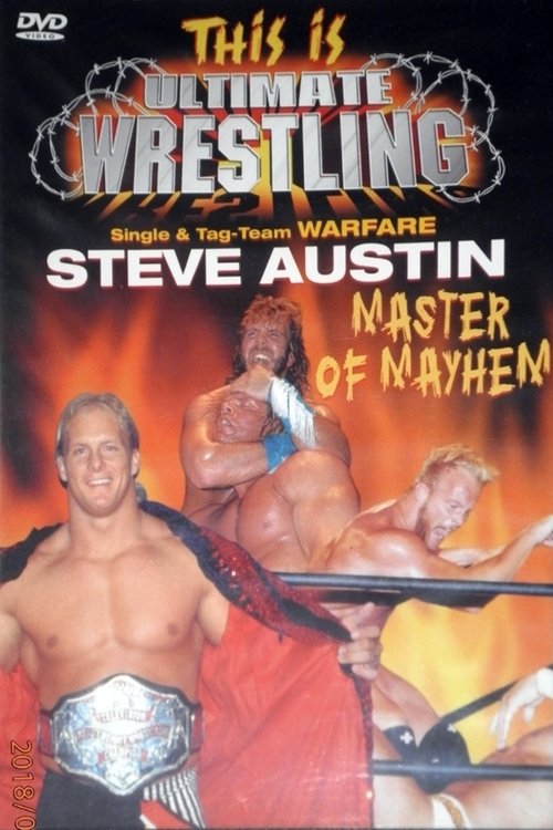 This is Ultimate Wrestling: Steve Austin - Master of Mayhem (2001) poster