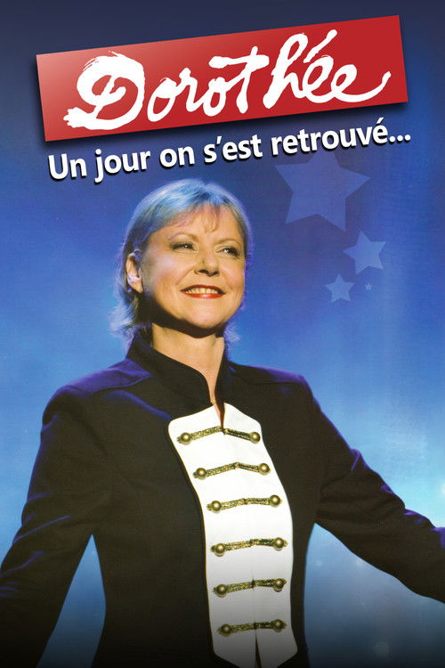 Dorothée : un jour on s'est retrouvé... (2010) poster
