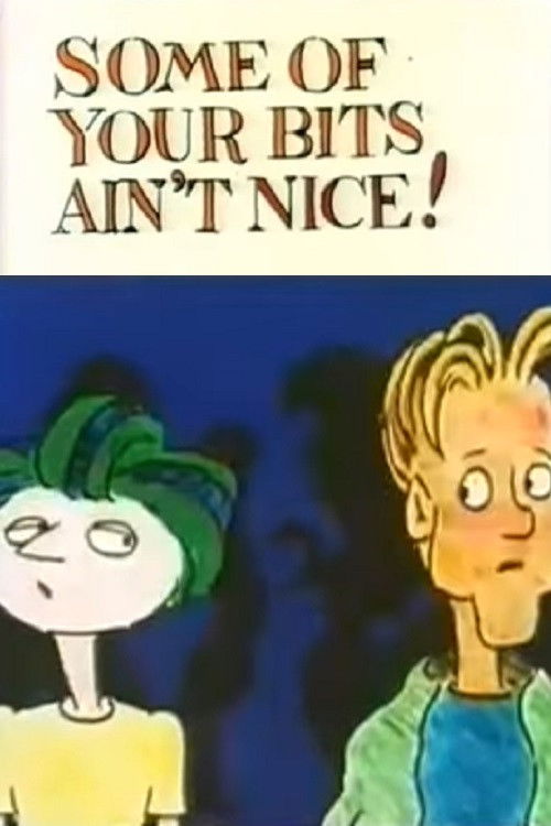 Some of Your Bits Ain't Nice! (1982) poster