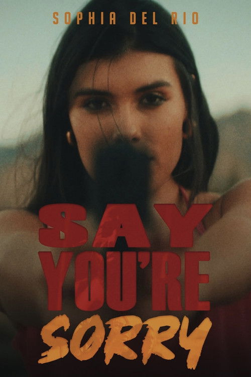 Say You're Sorry (2025) poster