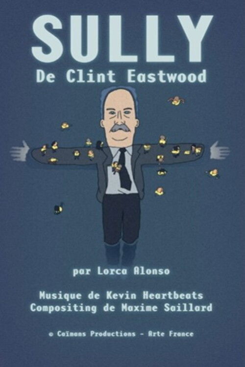 Short Cuts : Sully de Clint Eastwood (2025) poster