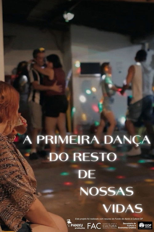 A Primeira Dança do Resto de Nossas Vidas (2025) poster