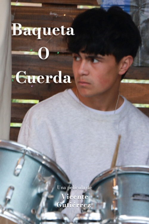 Baqueta o Cuerda (2025) poster