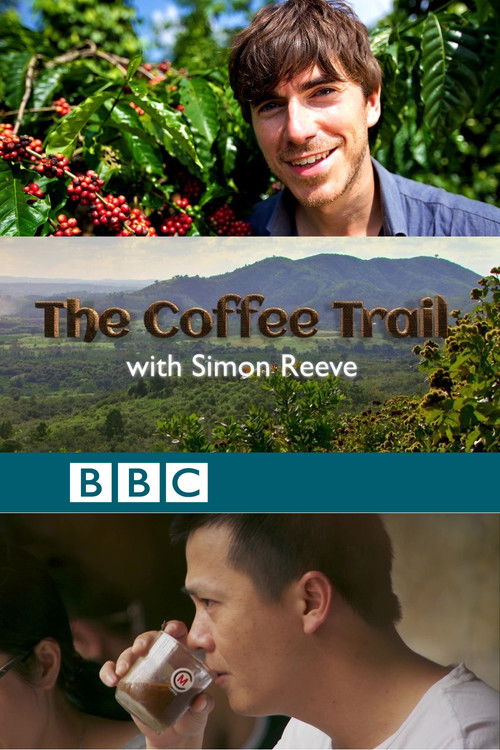 The Coffee Trail with Simon Reeve (2014) poster