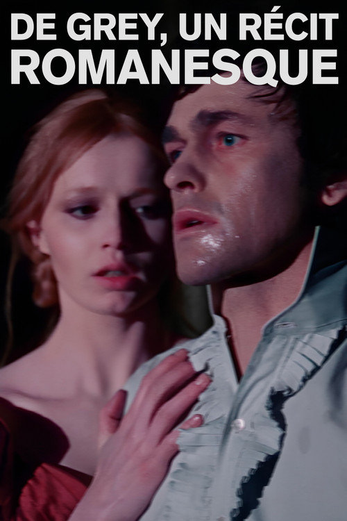 De Grey, un Récit romanesque (1976) poster
