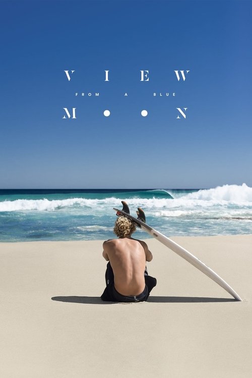 View from a Blue Moon (2015) poster