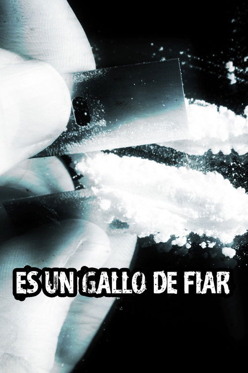 Es un gallo de fiar (2013) poster