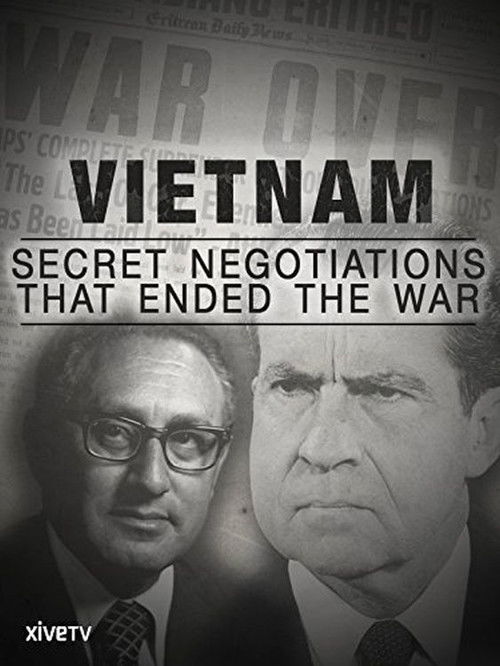 Vietnam: Secret Negotiations that Ended the War (2015) poster