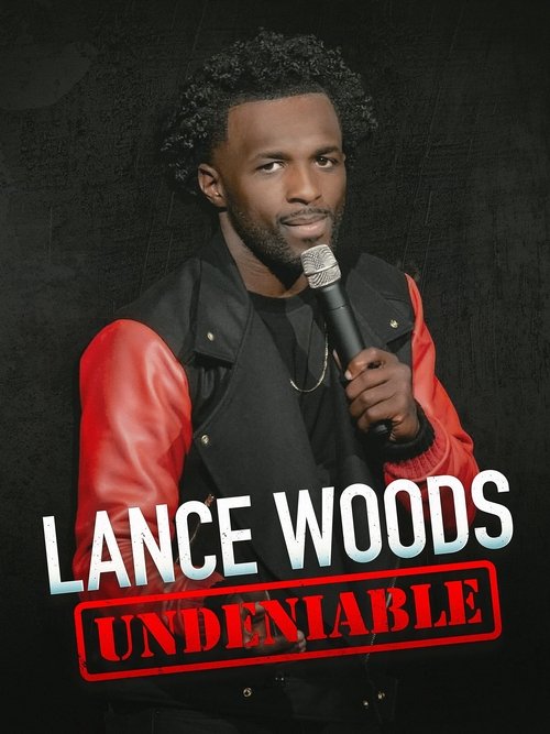 Lance Woods: Undeniable (2021) poster