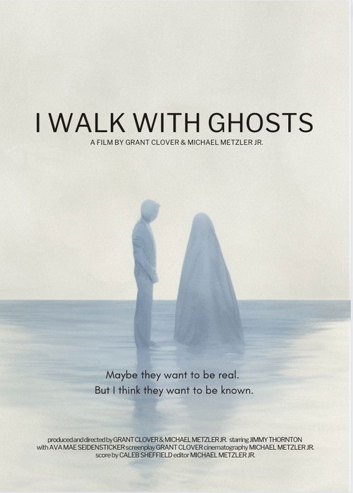 I Walk With Ghosts (2023) poster
