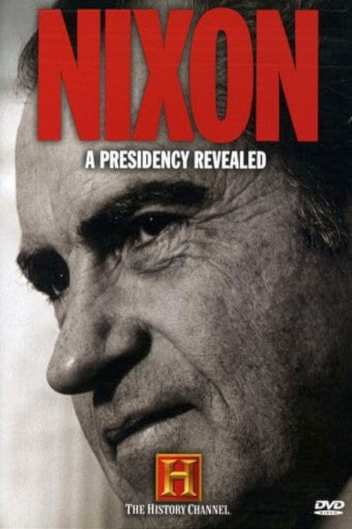 Nixon: A Presidency Revealed (2007) poster