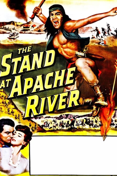 The Stand at Apache River (1953) poster