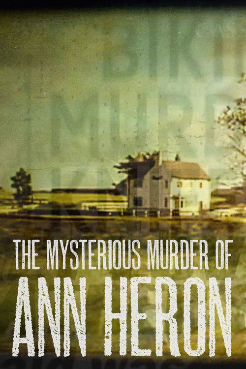 The Mysterious Murder of Ann Heron (2022) poster
