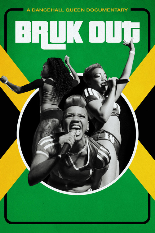 Bruk Out! A Dancehall Queen Documentary (2017) poster