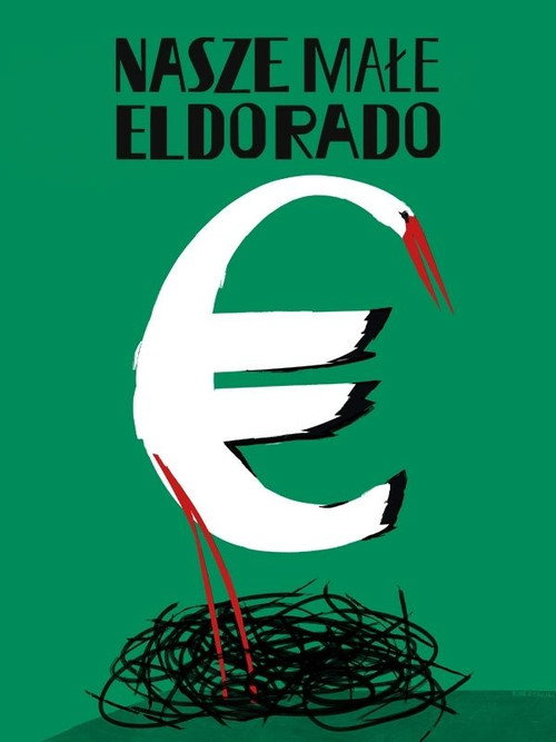Nasze małe Eldorado (2024) poster