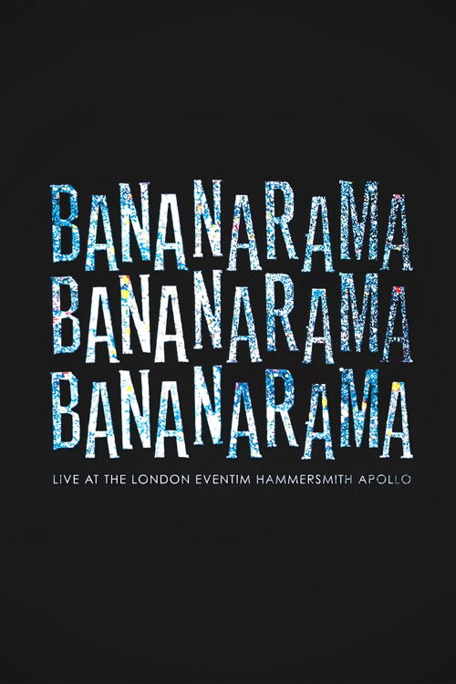Bananarama: Live At The London Eventim Hammersmith Apollo (2018) poster