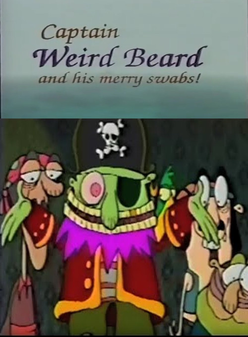 Captain Weird Beard and His Merry Swabs! (1992) poster