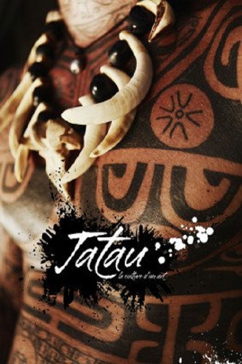 Tatau, La Culture D'un Art (2014) poster