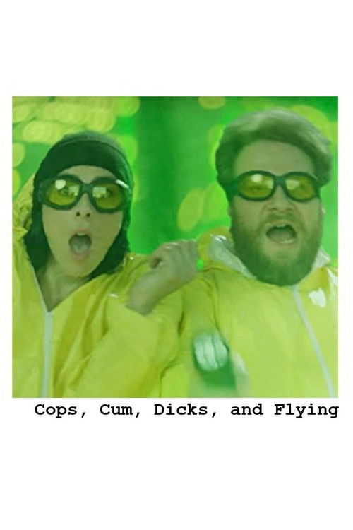 Cops, Cum, Dicks, and Flying (2014) poster