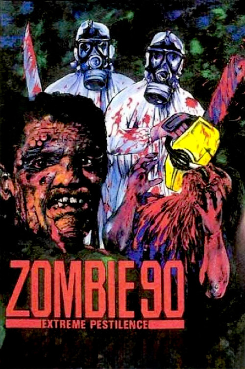 Zombie 90: Extreme Pestilence (1991) poster