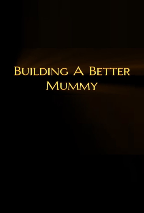 Building A Better Mummy (1999) poster