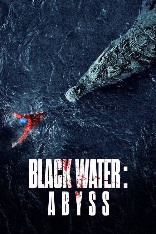 Black Water: Abyss (2020) poster