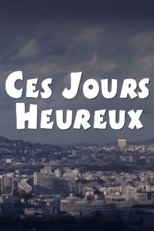 Ces jours heureux (2002) poster