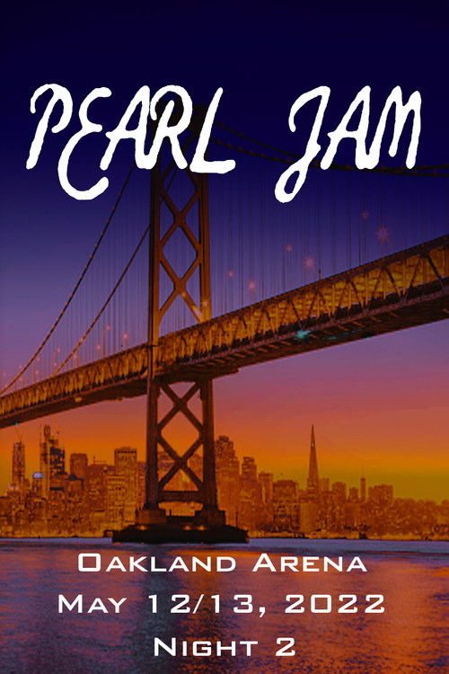 Pearl Jam: Oakland 2022 - Night 2 (2022) poster