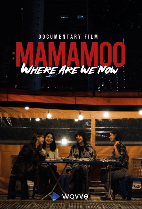 Mamamoo: Where Are We Now? (2022) poster