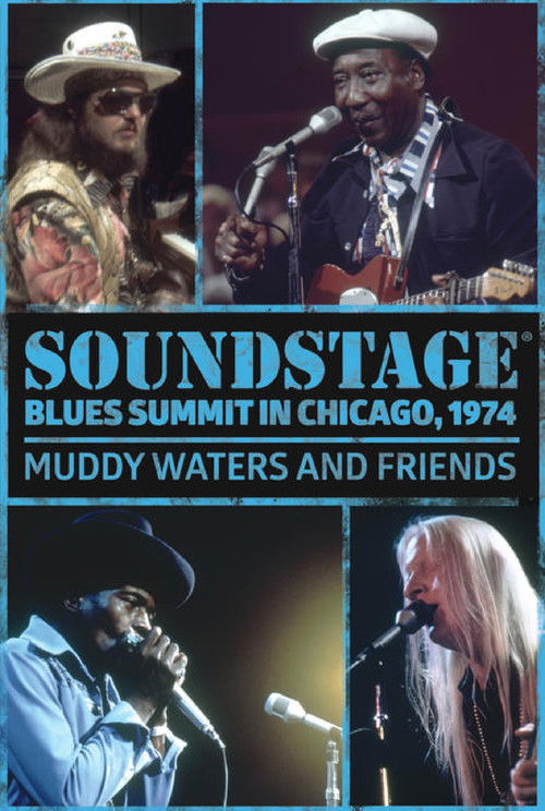 Soundstage Blues Summit In Chicago: Muddy Waters And Friends (1974) poster