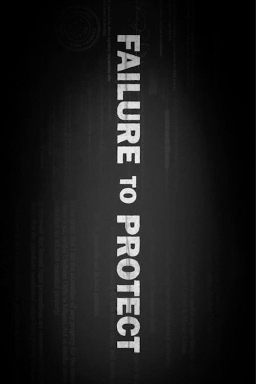 Failure to Protect (2021) poster