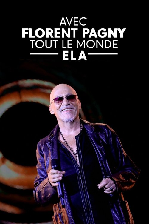Avec Florent Pagny, tout le monde ELA (2023) poster