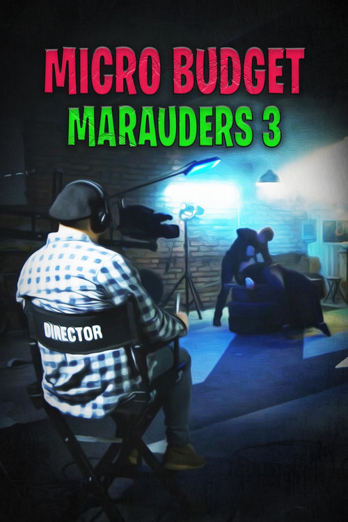 Microbudget Marauders 3 (2021) poster