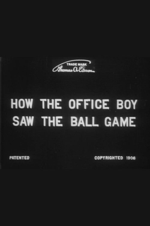 How the Office Boy Saw the Ball Game (1906) poster